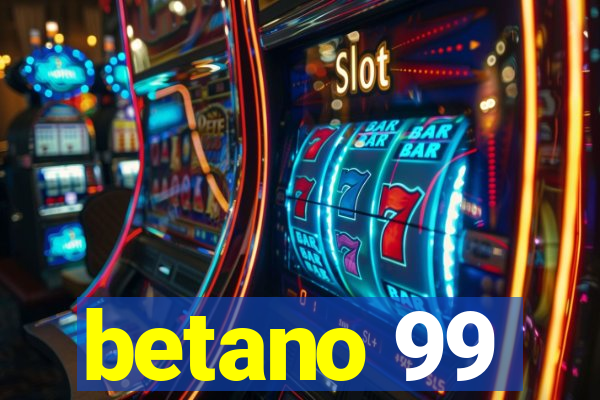 betano 99